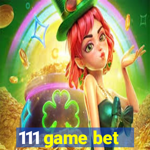111 game bet